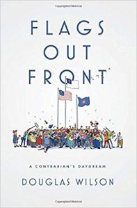 Cover of Flags Out Front by Douglas Wilson with flags and crowd.