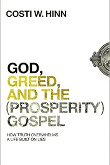 Book cover of 'God, Greed, and the Prosperity Gospel' by Costi W. Hinn.