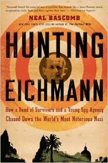 Book cover for 'Hunting Eichmann' by Neal Bascomb, featuring a target and a portrait of Eichmann.