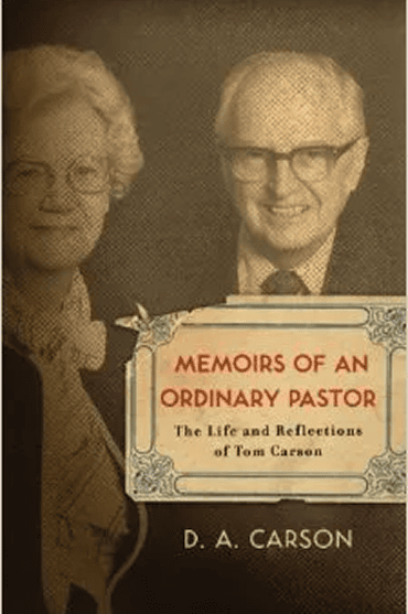 Book cover of 'Memoirs of an Ordinary Pastor' by D. A. Carson featuring two smiling individuals.