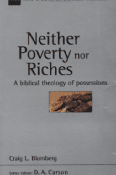 Book cover of 'Neither Poverty nor Riches' by Craig L. Blomberg, biblical theology of possessions.