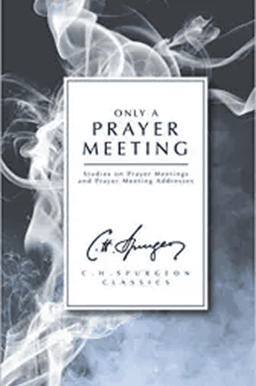 Book cover for 'Only a Prayer Meeting' by C. Sprunger with smoke background.