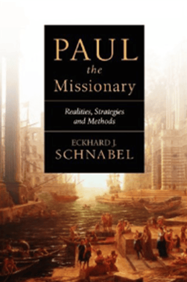 Book cover of 'Paul the Missionary' by Eckhard J. Schnabel.