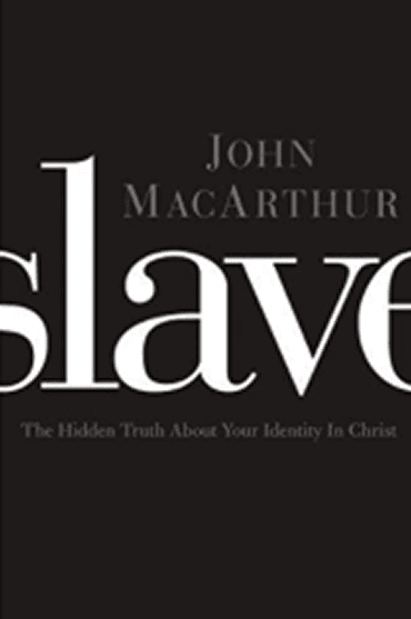 Book cover of 'Slave' by John MacArthur with dark background and white text.