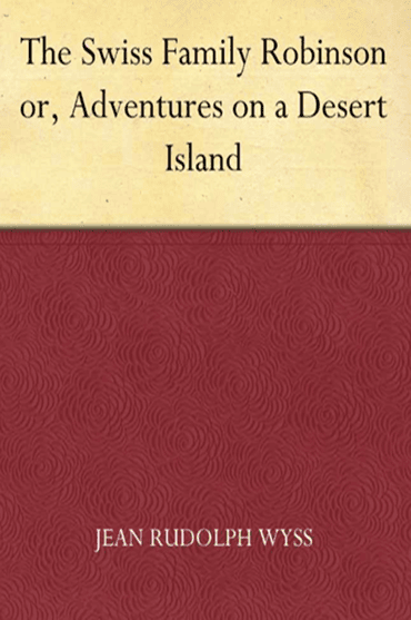 Book cover of The Swiss Family Robinson by Jean Rudolph Wyss with a beige and red design.