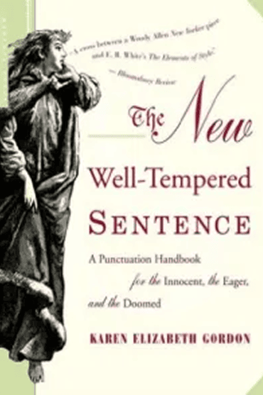 Book cover of The New Well-Tempered Sentence by Karen Elizabeth Gordon.