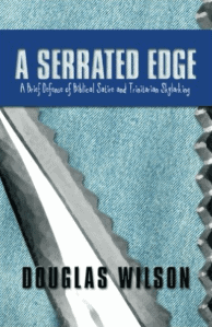 Book cover for 'A Serrated Edge' by Douglas Wilson, featuring a serrated knife blade.